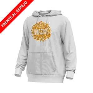 SUDADERA YOU'RE AMAZING